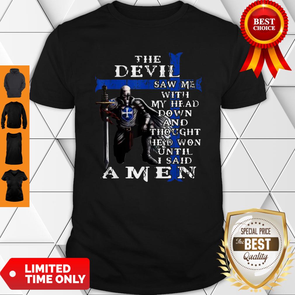 Christian Police Officer The Devil Saw Me Knight Templar Shirt