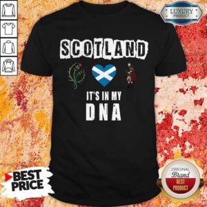 Scotland Flag Heart Highland Dress It’s In My DNA Shirt