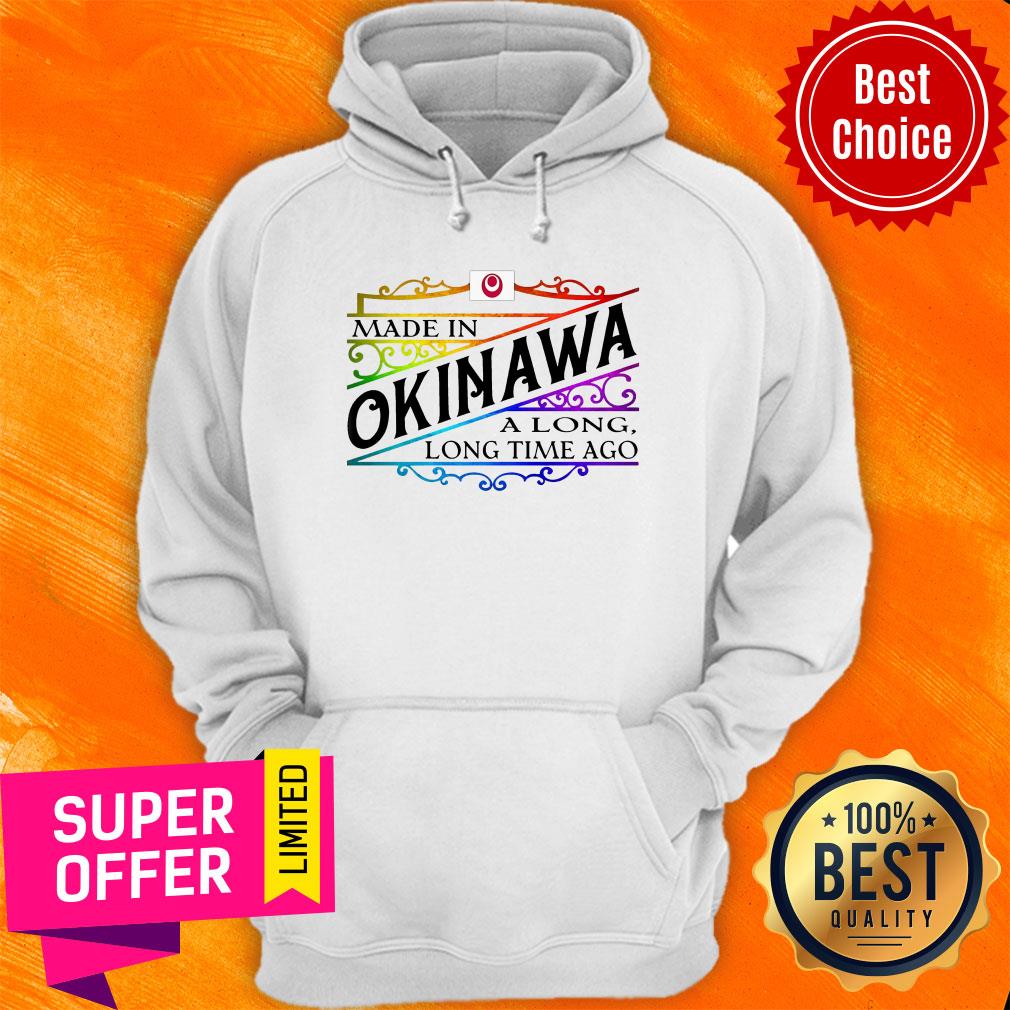 Official Made In Okinawa A Long Long Time Ago Shirt - Image 3
