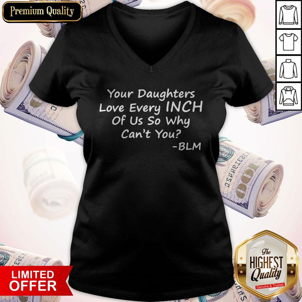 Perfect Your Daughters Love Every Inch Of Us So Why Classic T-Shirt - Image 2