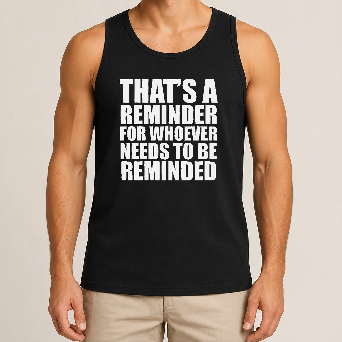 Good Thats A Reminder For Whoever Needs To Be Reminded Bold Statement Quote Shirt - Image 3