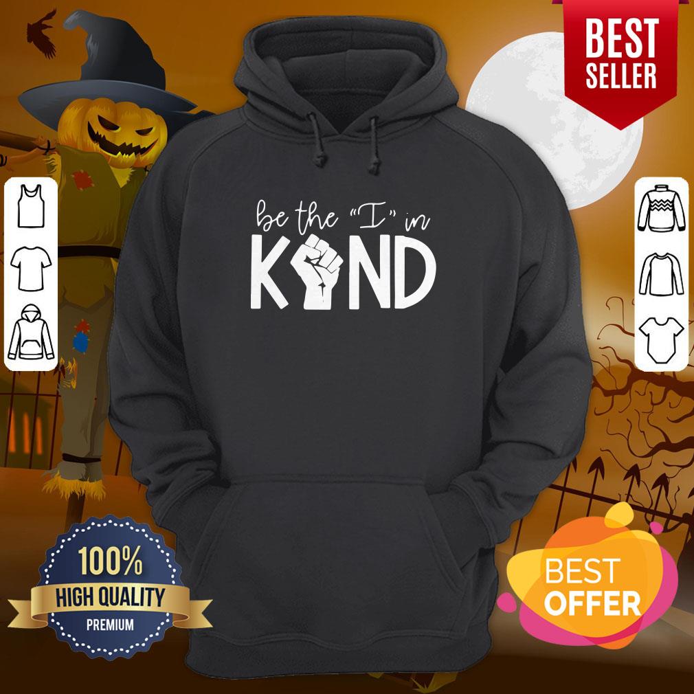 Happy Strong Hand Be The I In Kind Shirt - Image 5