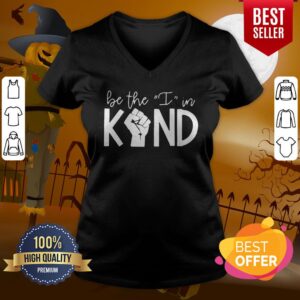 Alternative view of Happy Strong Hand Be The I In Kind Shirt
