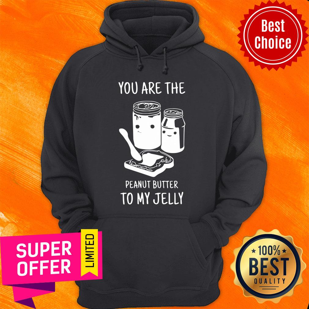 Funny You Are The Peanut Butter To My Jelly Shirt - Image 2