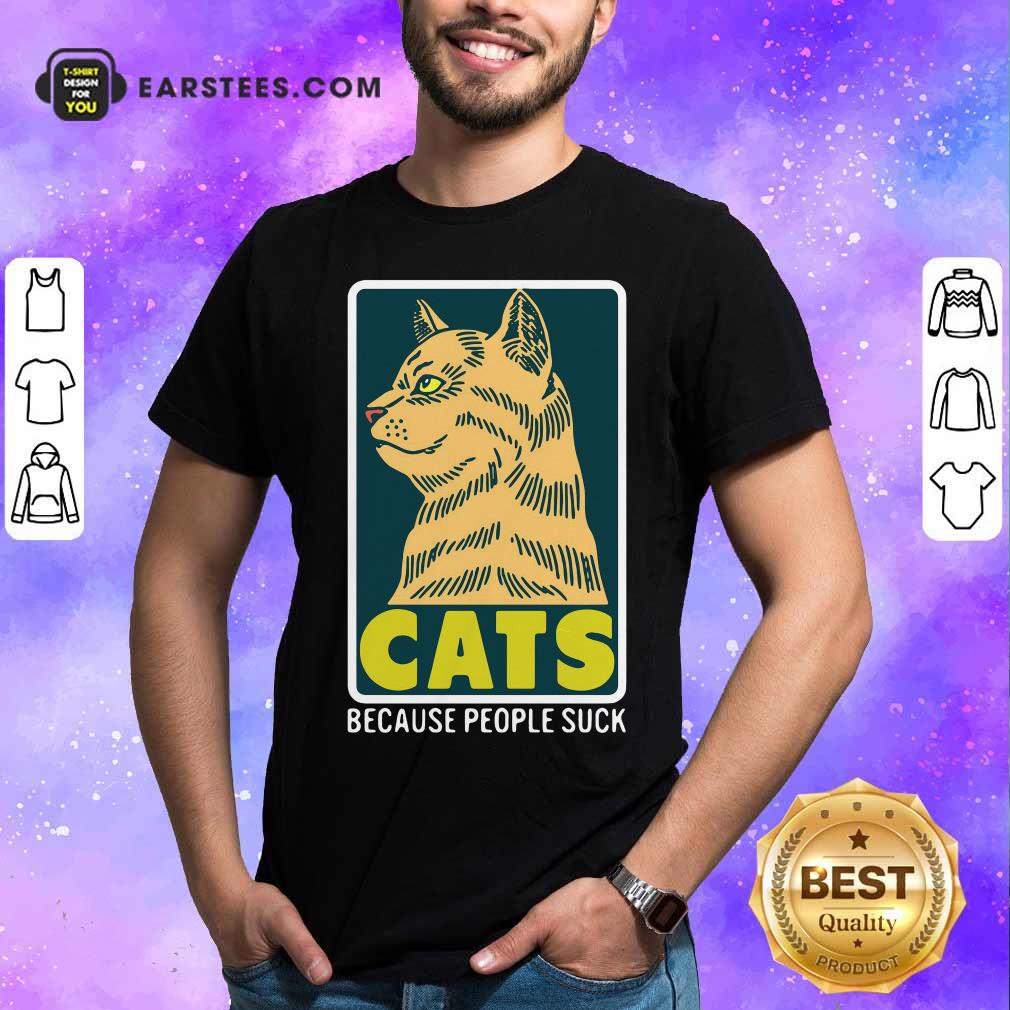 Nice Cats Because People Suck Shirt