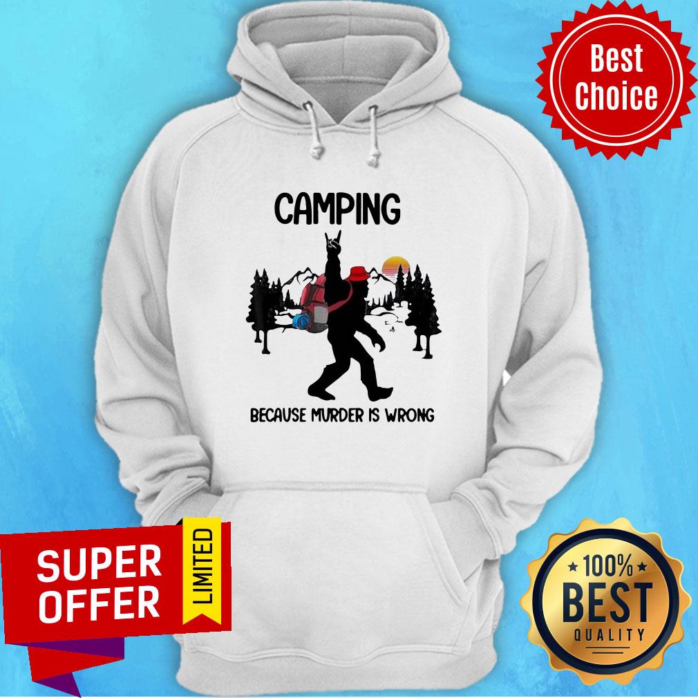 Top BIgfoot Camping Because Murder Is Wrong Sunset Shirt - Image 5