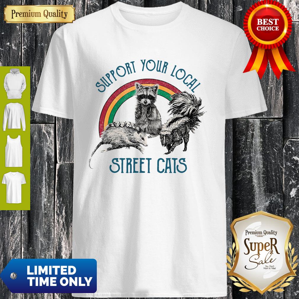 Official Raccoon Support Your Local Street Cats Shirt