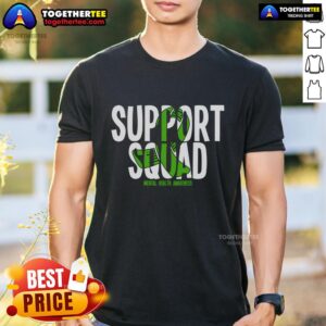 Top Support Squad Mental Health Awareness Green Ribbon T-Shirt