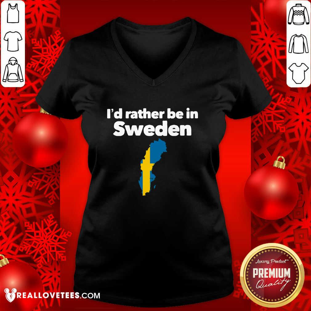 Pretty I’d Rather Be In Sweden Shirt - Image 4