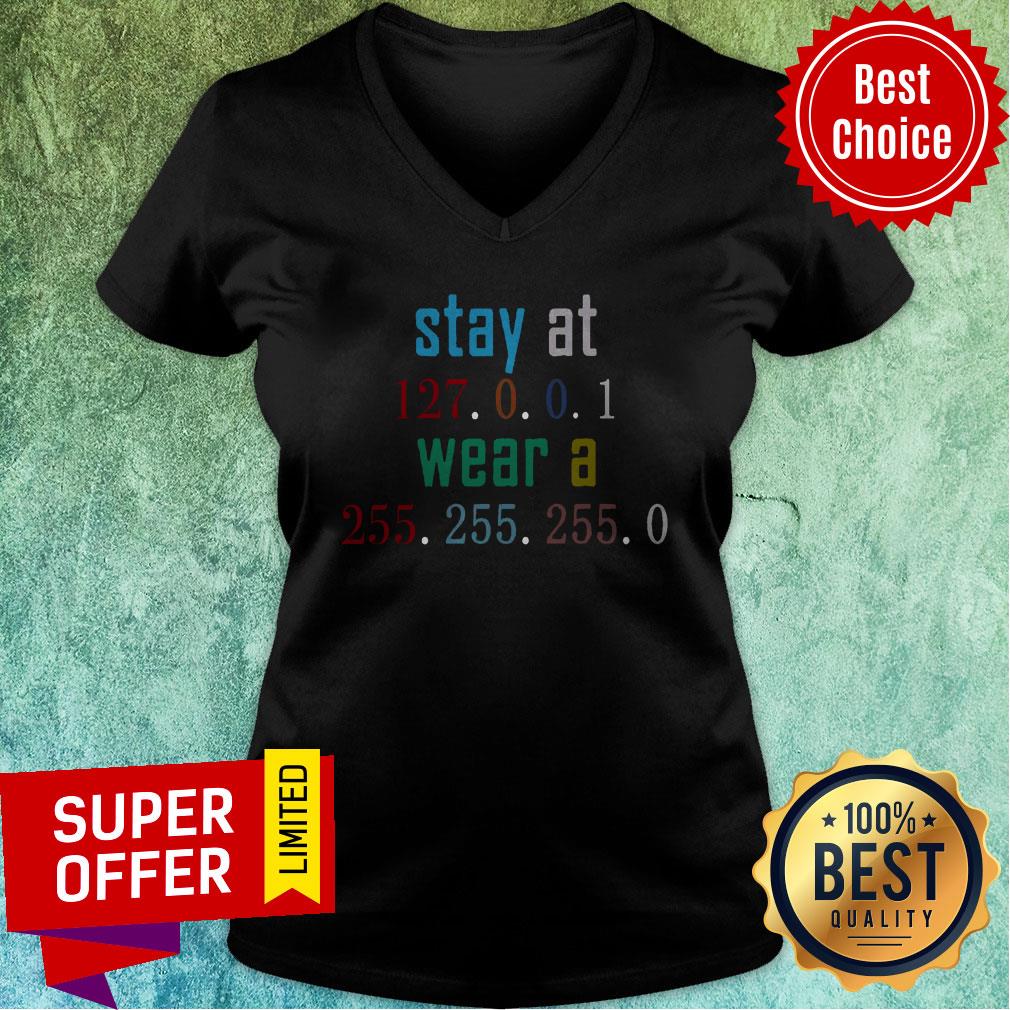Awesome Stay At 127 0 0 1 Wear 255 255 255 0 Funny IT Code Shirt - Image 3