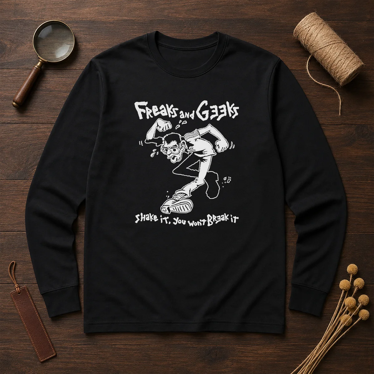 Awesome Freaks And Geeks Shake It You Wont Break It Shirt - Image 6