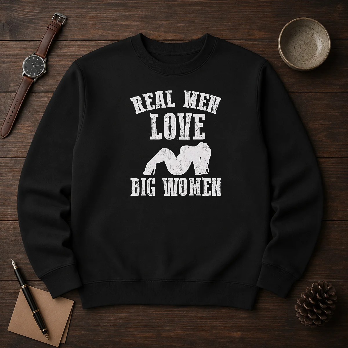 Pretty Real Men Love Big Women Distressed Slogan Shirt - Image 7