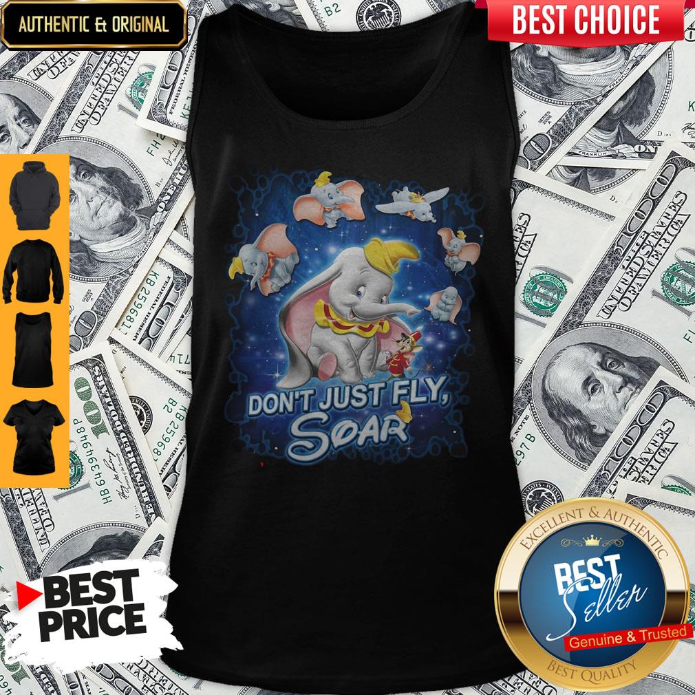 Elephant Disney Don’t Just Fly Soar Shirt - Image 3
