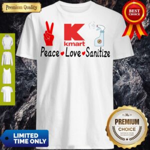 K Kmart Peace Love Sanitize Shirt