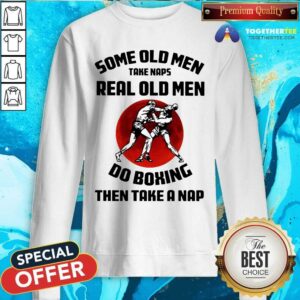 Alternative view of Real Old Man Do Boxing Then Take A Nap Shirt