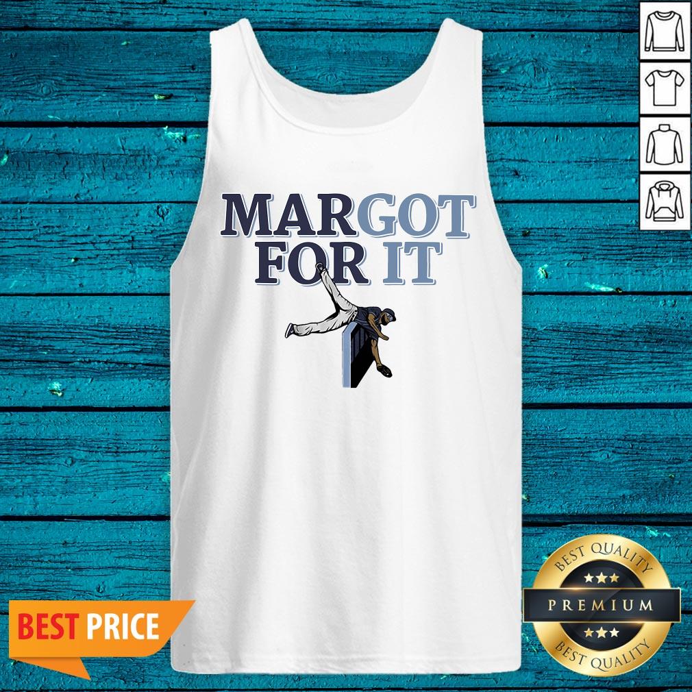 Premium Margot For It Shirt - Image 4