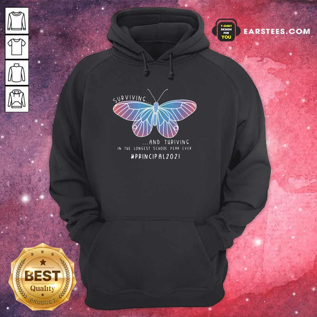 Butterfly Surviving And Thriving In The Longest School Year Ever Principal Shirt - Image 4