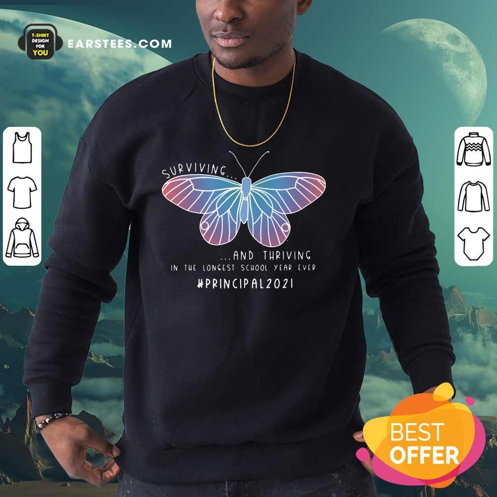 Butterfly Surviving And Thriving In The Longest School Year Ever Principal Shirt - Image 5