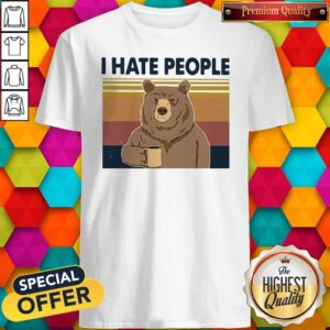 Funny Beer Drink Coffee I Hate People Vintage Shirt