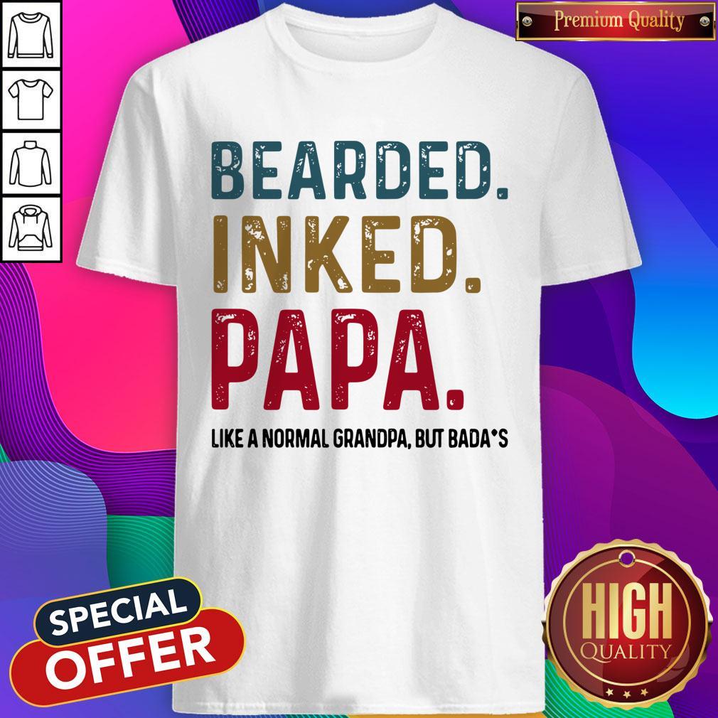 Good Bearded Inked Papa Like A Normal Grandpa But Bada’s Shirt
