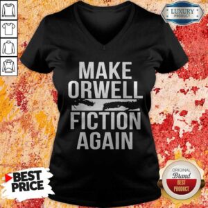 Alternative view of Top Make Orwell Fiction Again Shirt