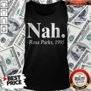 Alternative view of Official Nah Rosa Parks 1995 Shirt
