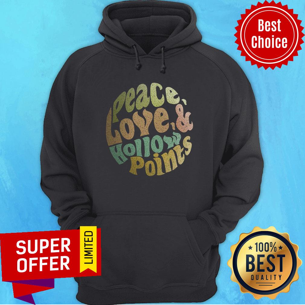 Peace Love And Hollow Points Shirt - Image 5