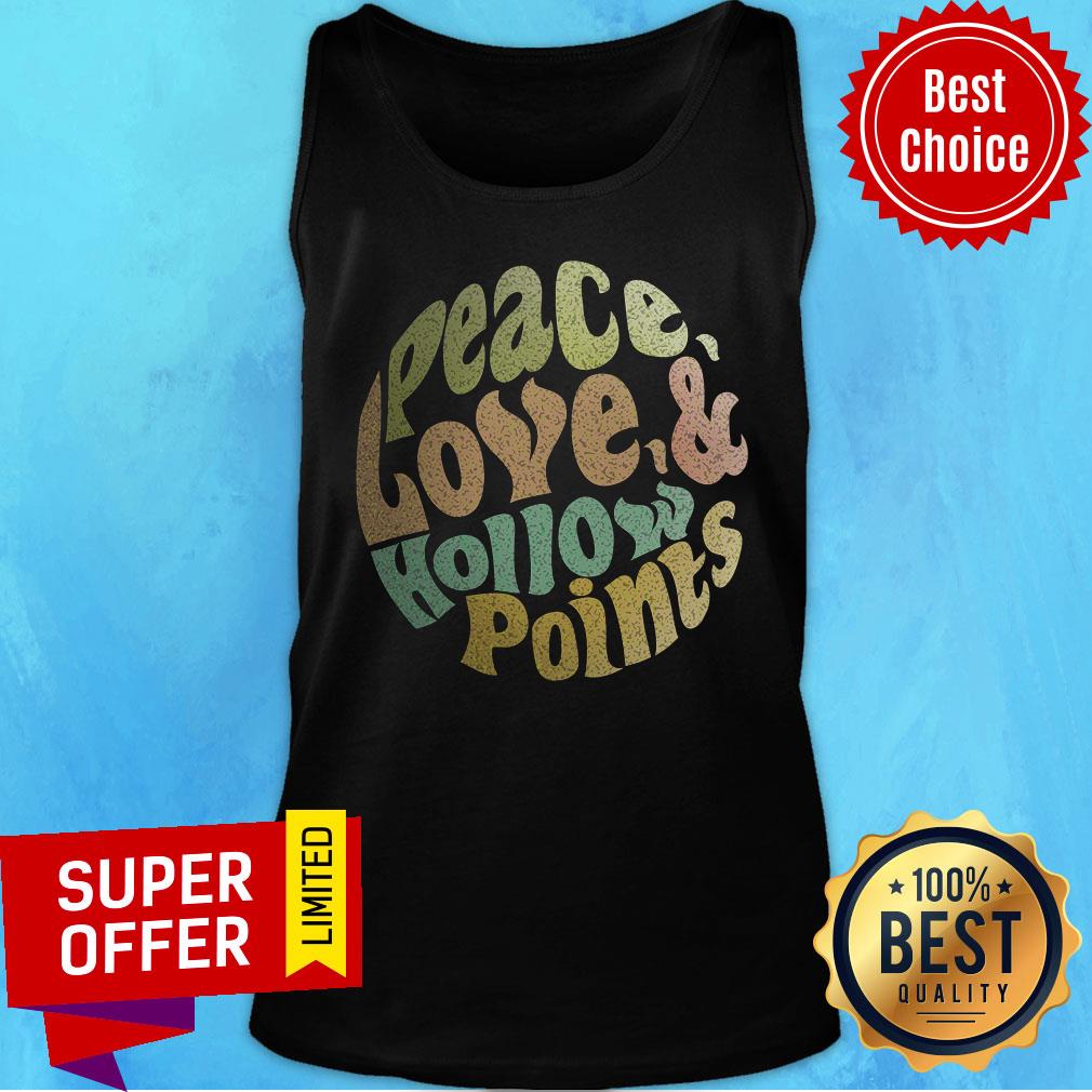 Peace Love And Hollow Points Shirt - Image 3