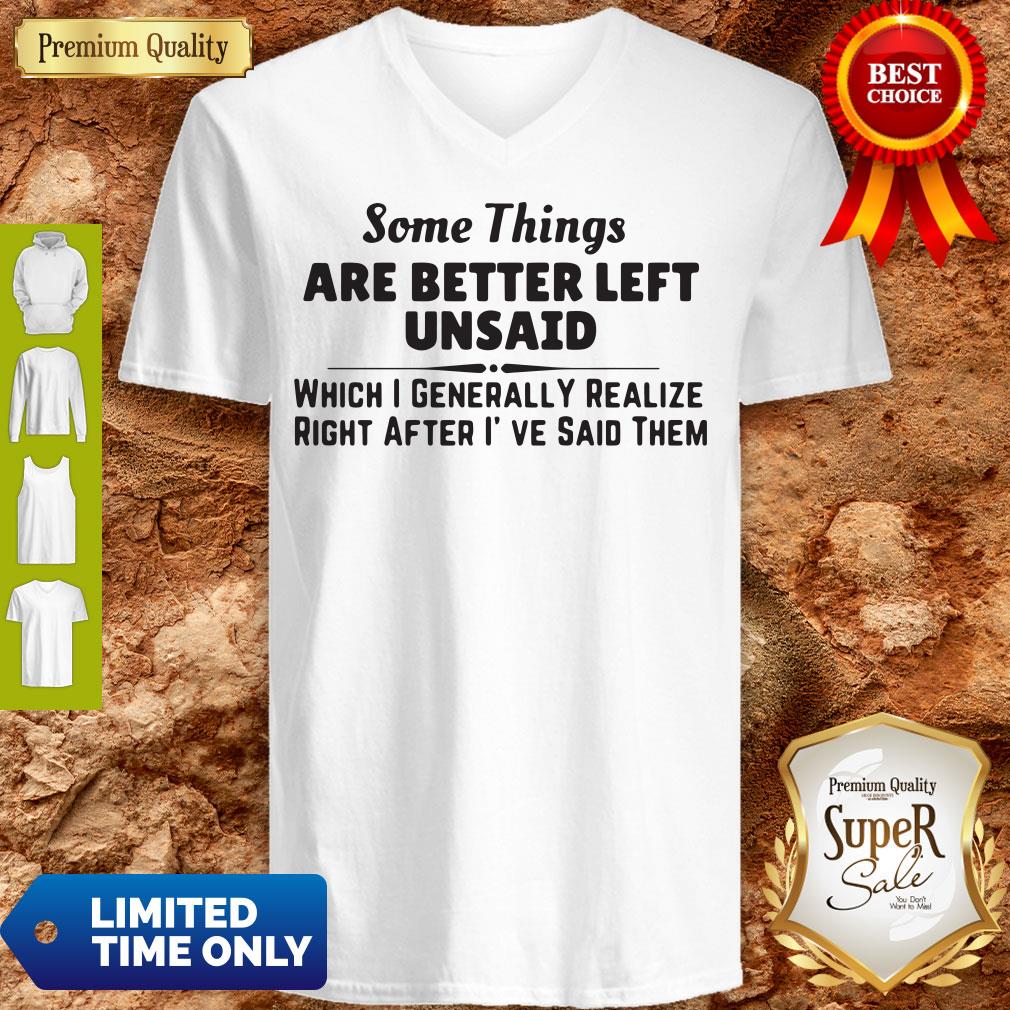 Funny Some Things Are Better Left Unsaid Shirt - Image 4