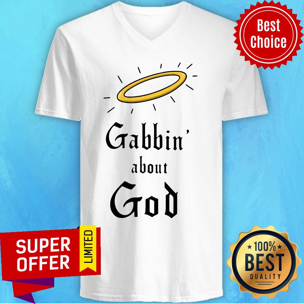Premium Gabbin About God Shirt - Image 4