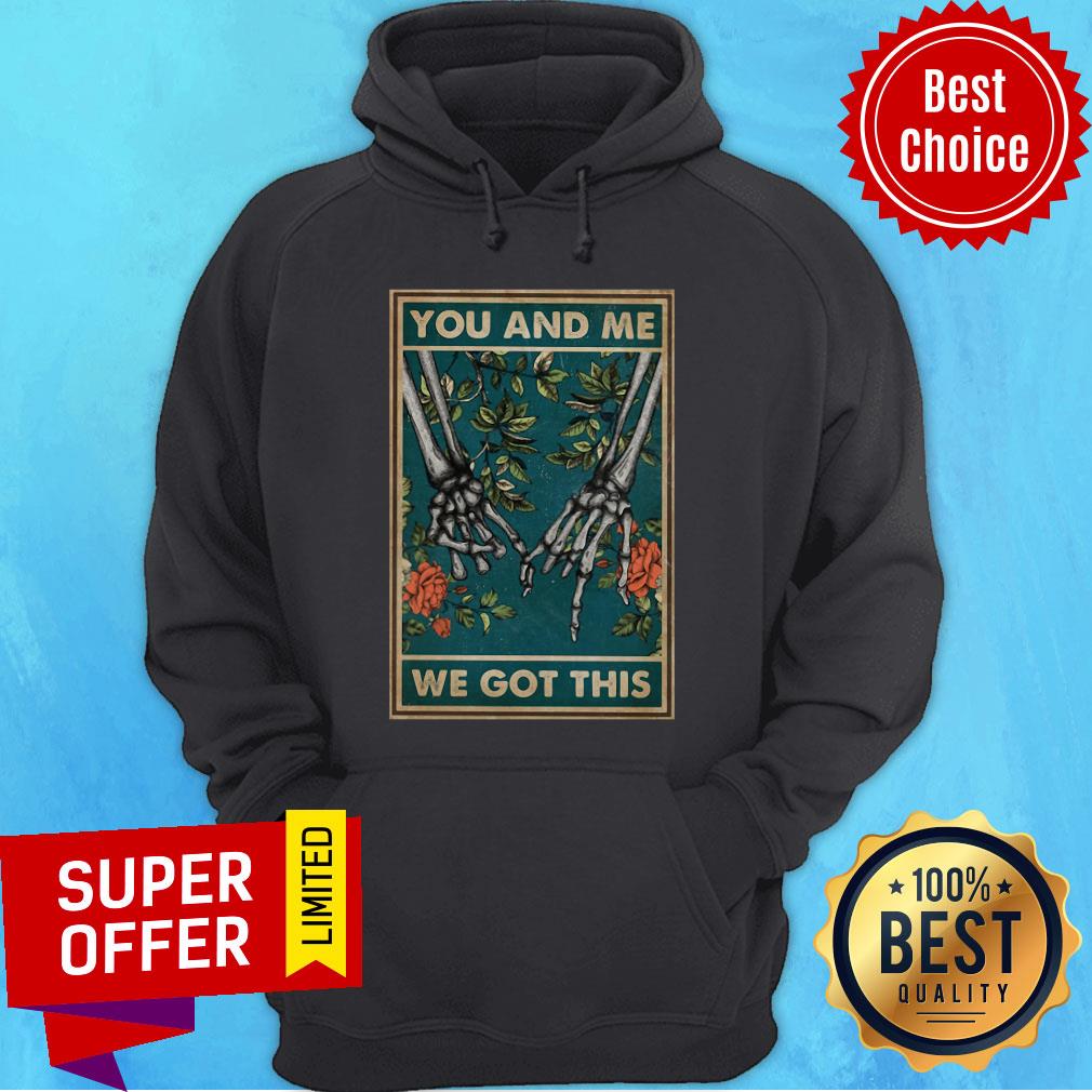 Top You And Me We Got This Family Shirt - Image 3