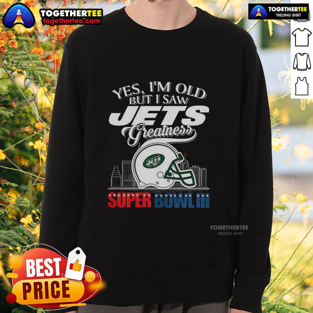 Top Yes I'm Old But I New York Jets Greatness Super Bowl Iii Helmet Skyline T-Shirt - Image 5