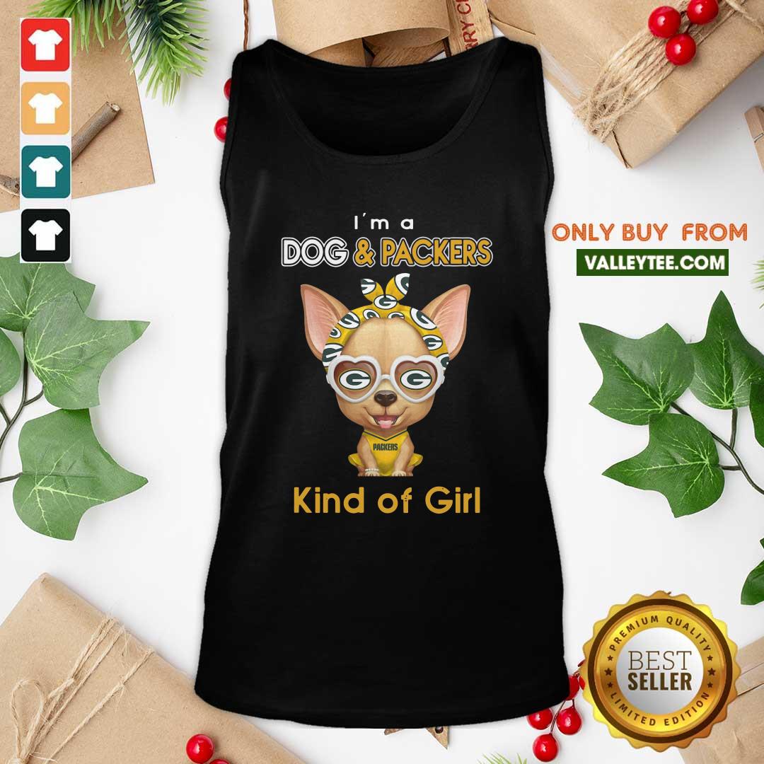 Wicked Chihuahua I’m A Dog And Green Bay Packers Kind Of Girl Shirt - Image 3