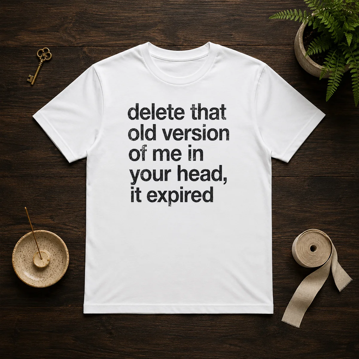 Top Delete That Old Version Of Me In Your Head It Expired Shirt