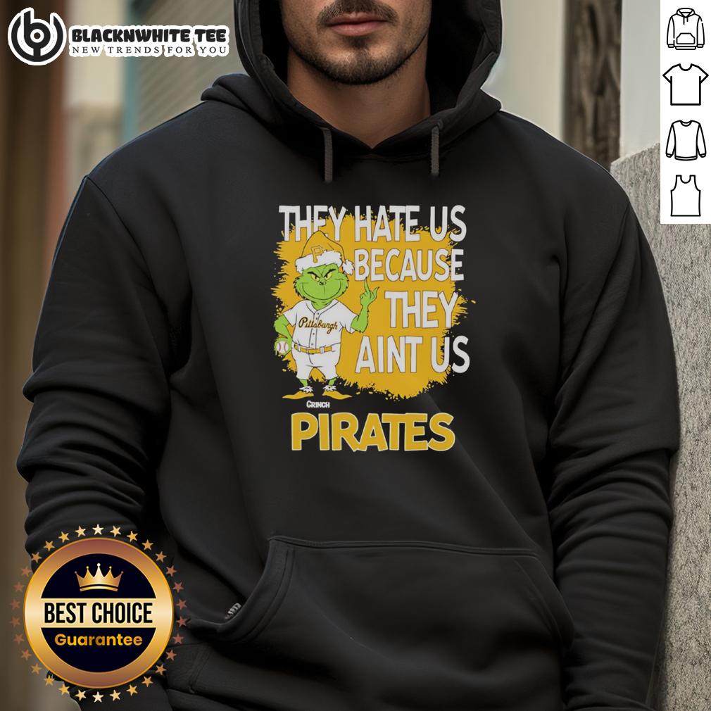 Official Pittsburgh Pirates Grinch Christmas They Hate Us Ain't Us T-Shirt - Image 2