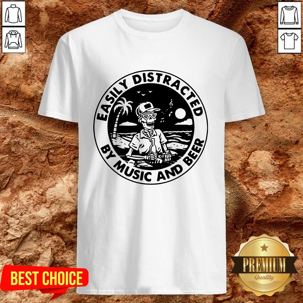 Cute Skeleton Easily Distracted By Music And Beer Shirt