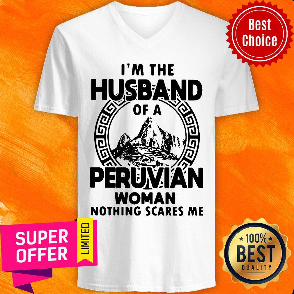 I’m The Husband Of A Peruvian Woman Nothing Scares Me Shirt - Image 3