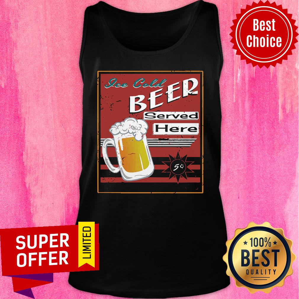 Jee Cold Beer Served Here Beer Shirt - Image 4