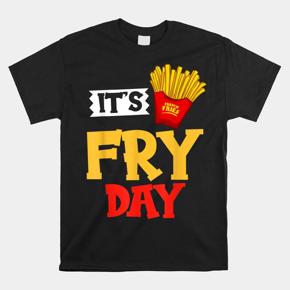 French Fries Fryer Cutter Recipe Oven Shirt - Image 4