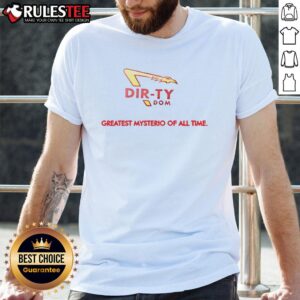 Good Dirty Dom Greatest Mysterio Off All Time T-Shirt