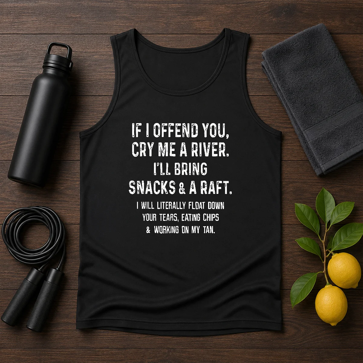 Pretty If I Offend You Cry Me A River Snacks And A Raft Shirt - Image 3