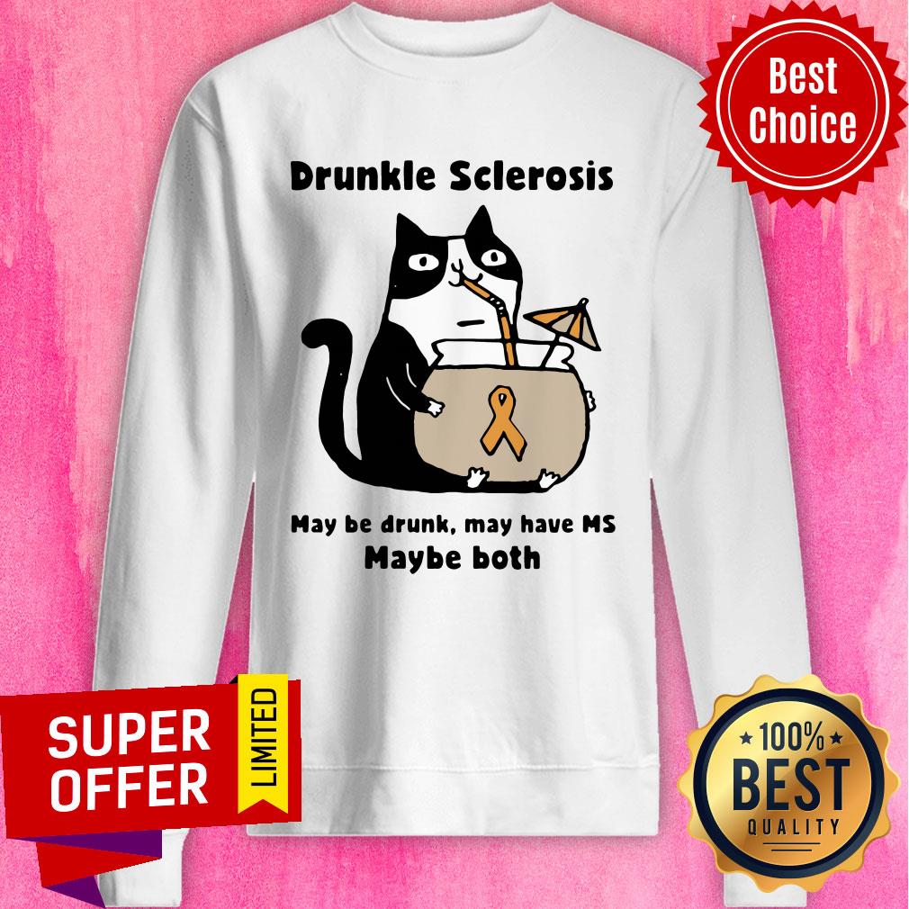 Awesome Cat Drunkle Sclerosis May Be Drunk May Have Ms Maybe Both Shirt - Image 4