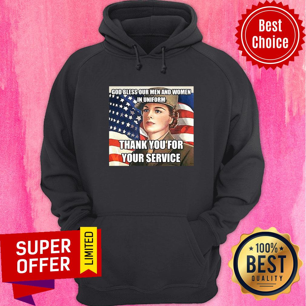 Awesome God Bless Our Men And Women In Uniform Thank You For Your Service Shirt - Image 5