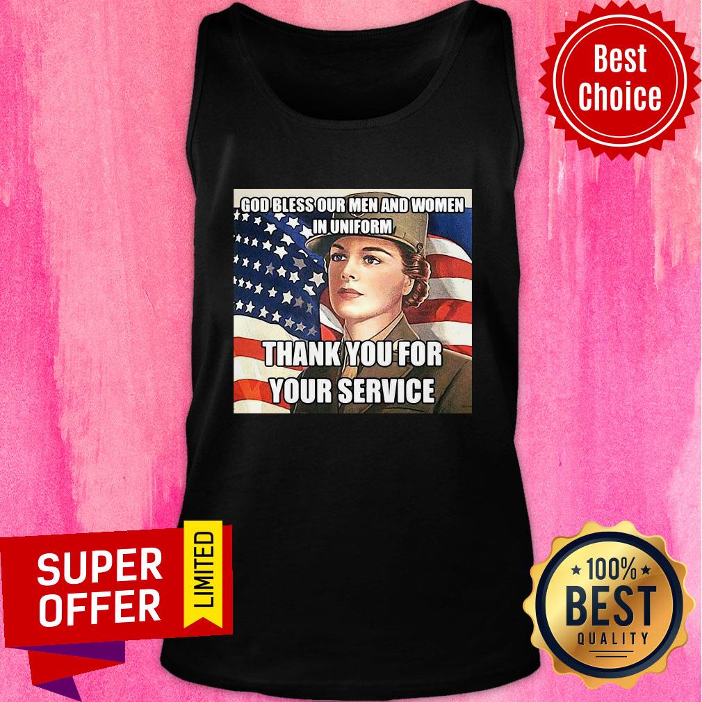 Awesome God Bless Our Men And Women In Uniform Thank You For Your Service Shirt - Image 3