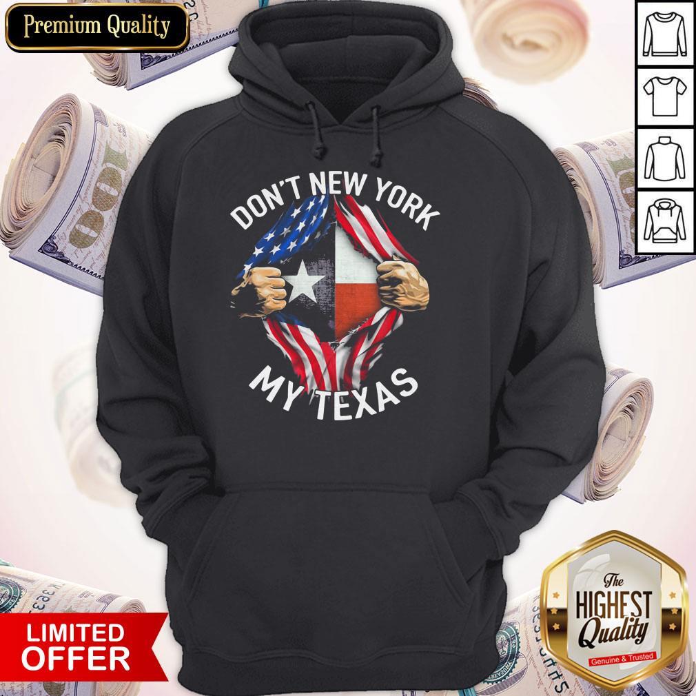 Pretty Blood Inside Me Don't New York My Texas American Flag Shirt - Image 3