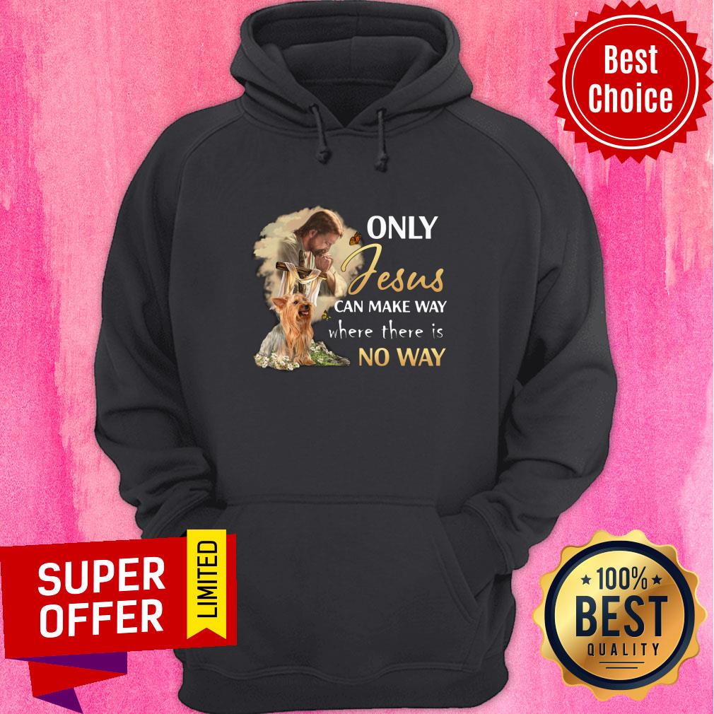 Yorkie Only Jesus Can Make Way Where There Is No Way Shirt - Image 3