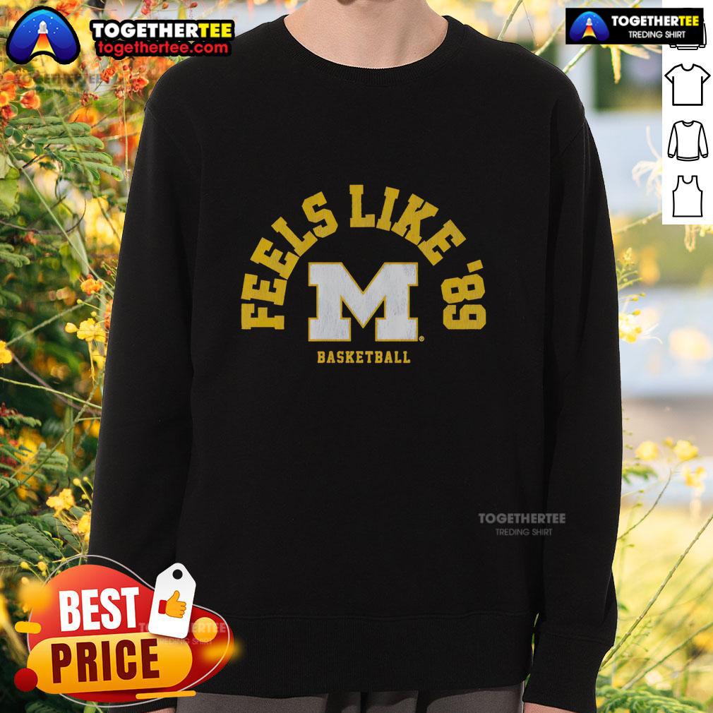Nice Michigan Basketball Feels Like '89 T-Shirt - Image 5