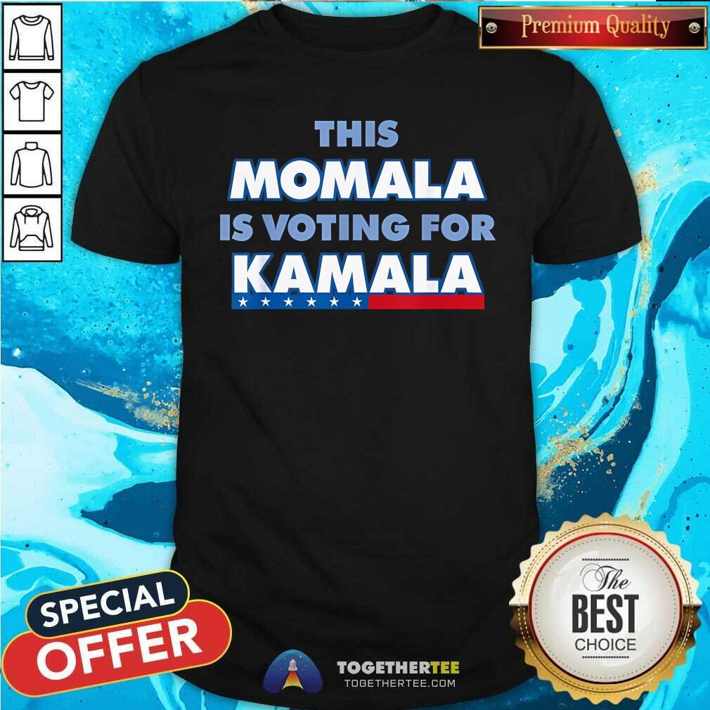 Official This Momala Is Voting For Kamala Harris T-Shirt