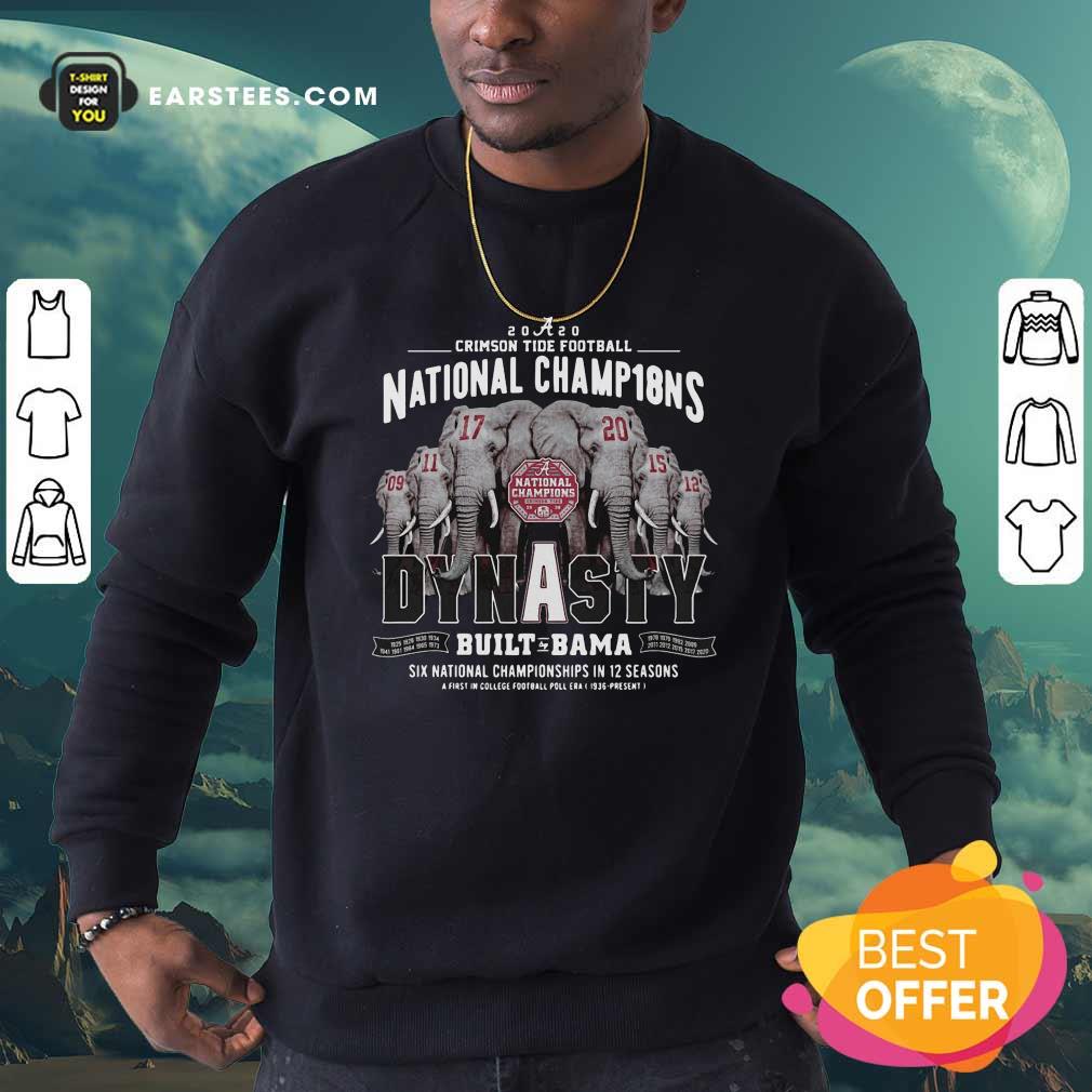 Perfect Alabama Crimson Tide Dynasty Built Bama Six National Championship In 12 Season Shirt - Image 4