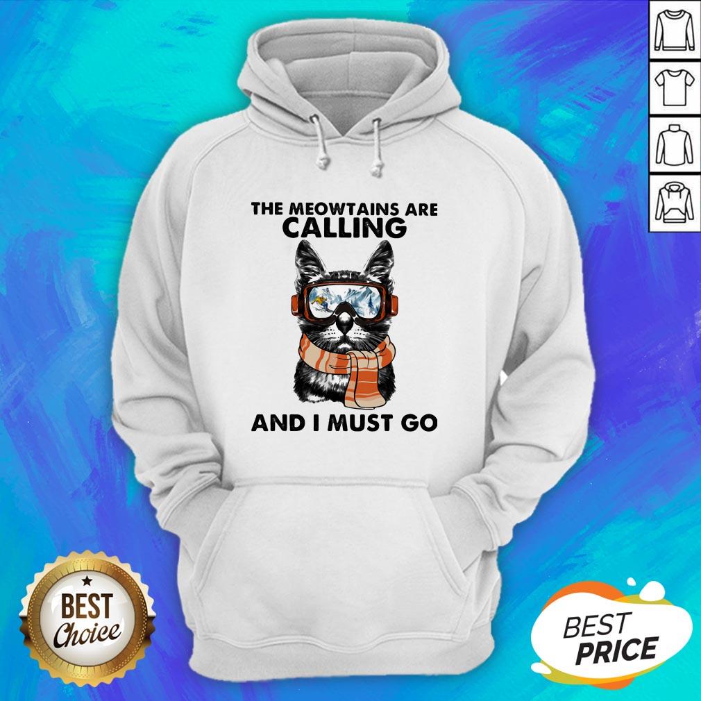 The Meowtains Are Calling And I Must Go Cat Shirt - Image 3